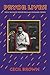 Pryor Lives!: Kiss My Rich, Happy Black...Ass! A Memoir