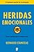 Heridas emocionales by Bernardo Stamateas