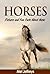 Horses: Pictures and Fun Fa...