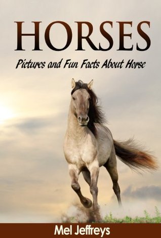 Horses: Pictures and Fun Facts About Horse Colors (Horse & Pony Books)