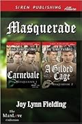 Masquerade: Carnevale / A Gilded Cage