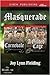 Masquerade: Carnevale / A Gilded Cage