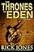 The Thrones of Eden by Rick Jones