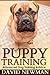 Puppy Training: Advanced Dog Training Advice