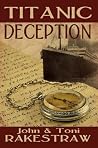 Titanic Deception Titanic Deception