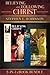 Believing and Following Christ eBook Bundle by Stephen E. Robinson