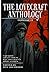The Lovecraft Anthology by Dan Lockwood The Lovecraft Anthology by Dan Lockwood