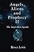 Angels, Aliens and Prophecy...