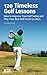 120 Timeless Golf Lessons –...
