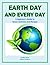 Earth Day and Every Day: A ...