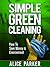 Simple Green Cleaning: How ...