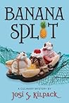 Banana Split by Josi S. Kilpack Banana Split by Josi S. Kilpack