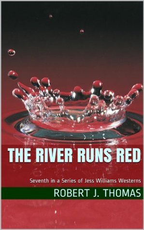The River Runs Red (Jess Williams, #7)