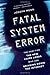 Fatal System Error: The Hun...