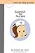 Spanish for Nurses: Essenti...
