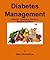 Diabetes Management: Diabetes Treatment, Nutrition, Recipes and More