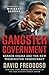 Gangster Government by David Freddoso