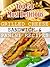 Top 50 Most Delicious Grilled Cheese Sandwich & Panini Recipes (Recipe Top 50's Book 3)