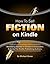 How To Sell Fiction On Kind...