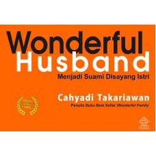 Wonderful Husband Menjadi Suami Disayang Istri (Hardcover)