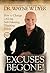 Excuses Begone!: How to Change Lifelong, Self-Defeating Thinking Habits