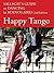Happy Tango: Sallycat's Guide to Dancing in Buenos Aires 2nd Edition