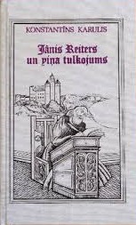 Jānis Reiters un viņa tulkojums (Hardcover)