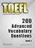 TOEFL Interactive self-study: 200 Advanced Vocabulary Questions - Book 2. A powerful method to learn the vocabulary you need.