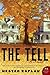 The Tell by Hester Kaplan