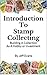 Introduction To Stamp Collecting by Jeff Evans