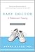 Baby Doctor, Revised Edition: A Pediatrician's Training
