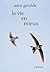 La Vie en mieux by Anna Gavalda