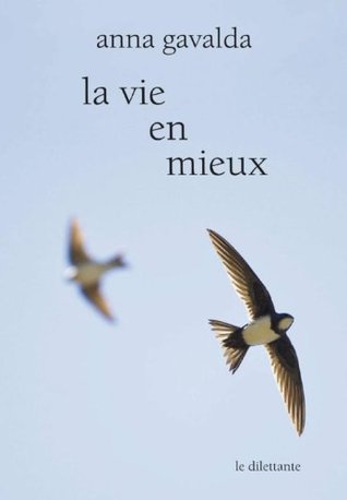 La Vie en mieux (Kindle Edition)