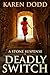 Deadly Switch