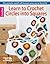 Learn to Crochet Circles in...