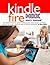 Kindle Fire HDX Users Manual by Steve Weber