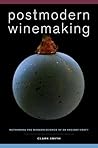 Book cover for Postmodern Winemaking: Rethinking the Modern Science of an Ancient Craft