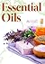 Essential Oils for Novices:...