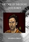 The Case of Theodore (Ted) Bundy