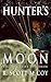 Hunter's Moon: Visceral Tales of Terror