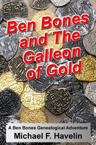 Ben Bones and The Galleon of Gold (Kindle Edition)