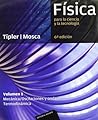 Física para la ciencia y la tecnología. Volumen 1. Mecánica, oscilaciones y ondas, termodinámica. Física para la ciencia y la tecnología. Volumen 1. Mecánica, oscilaciones y ondas, termodinámica.