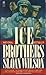 Ice Brothers by Sloan Wilson