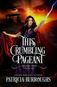 This Crumbling Pageant (The Fury Triad #1)