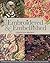 Embroidered & Embellished: 85 Stitches Using Thread, Floss, Ribbon, Beads & More