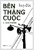 Bên Thang Cuoc by Huy Đức