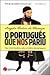 O Português que nos Pariu