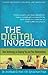 The Digital Invasion: How T...