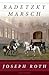 Radetzkymarsch by Joseph Roth