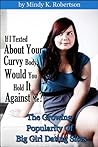 If I Texted About Your Curvy Body, Would You Hold It Against Me? (The Growing Popularity Of Big Girl Dating Sites)